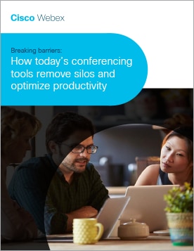 Breaking barriers: How today’s conferencing tools remove silos and optimize productivity