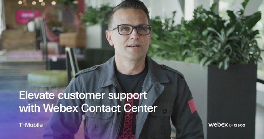 A video still from 'Elevate customer support with Webex Contact Center' depicts a person standing in a T-Mobile office.